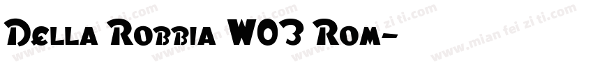 Della Robbia W03 Rom字体转换